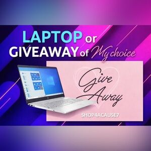 LAPTOP OR GIVEAWAY OF MY CHOICE